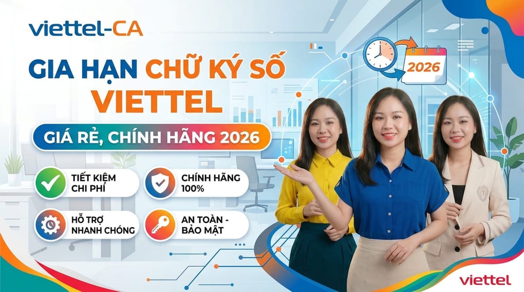 Gia hạn chữ ký số Viettel giá rẻ, chính hãng 2026