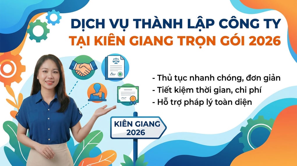 Dịch vụ thành lập công ty tại Kiên Giang trọn gói 2026
