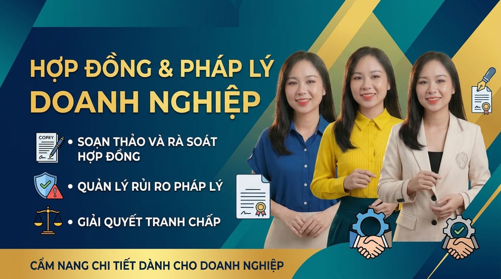 Hợp Đồng & Pháp Lý Doanh Nghiệp: Cẩm Nang Chi Tiết