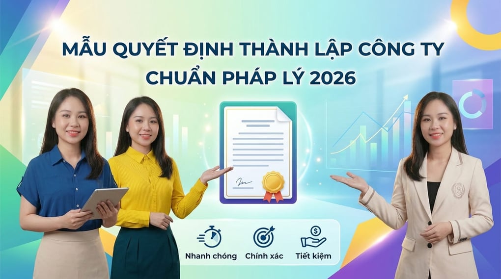 Mẫu Quyết Định Thành Lập Công Ty Chuẩn Pháp Lý 2026
