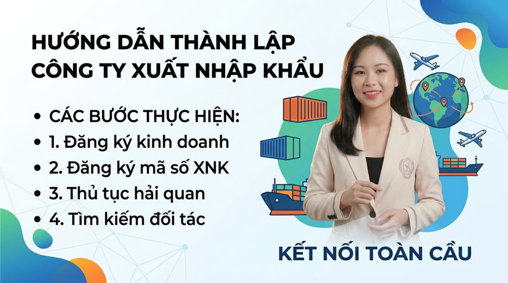 Hướng dẫn cách thành lập công ty xuất nhập khẩu