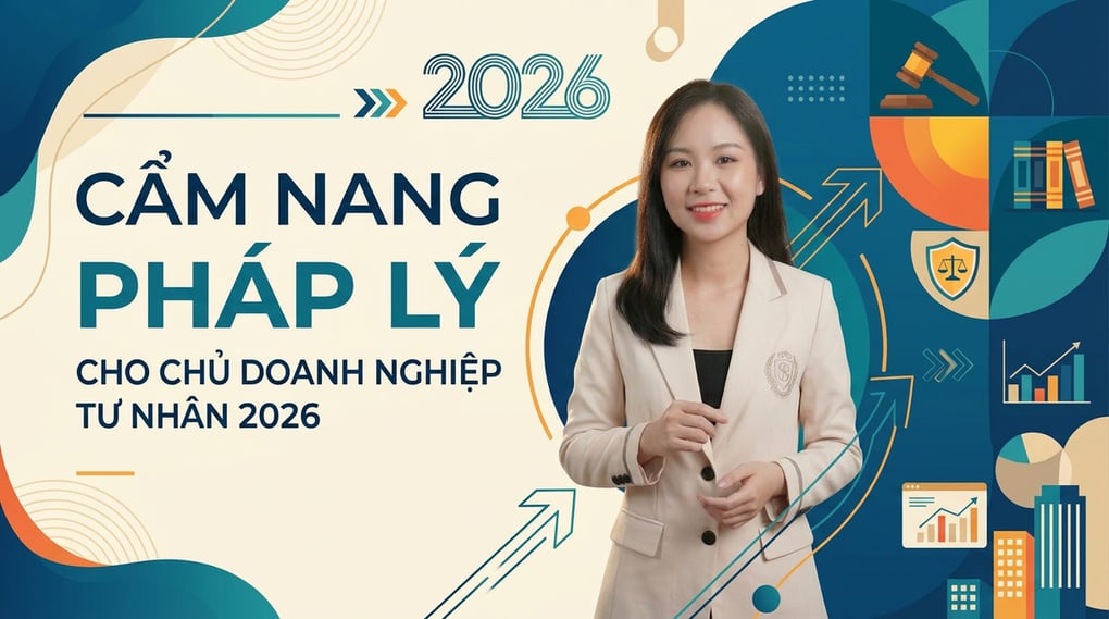 Cẩm nang pháp lý cho chủ doanh nghiệp tư nhân 2026