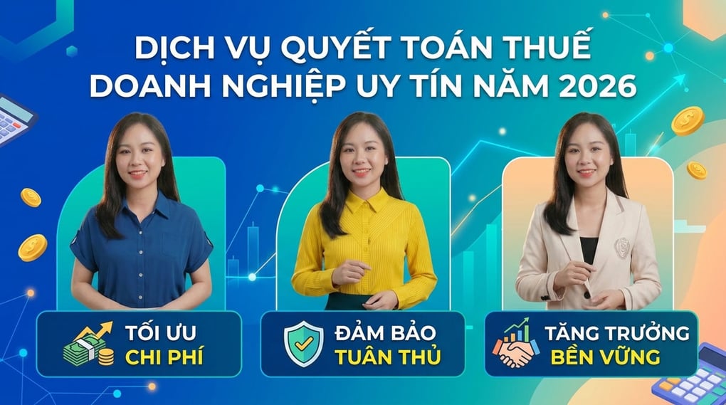 Dịch vụ quyết toán thuế doanh nghiệp uy tín năm 2026