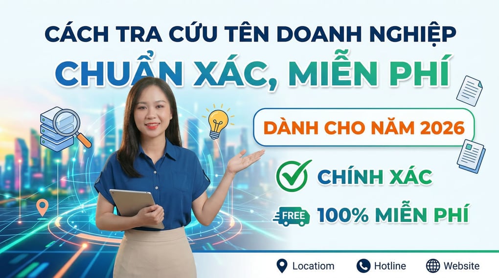 Cách tra cứu tên doanh nghiệp chuẩn xác, miễn phí 2026