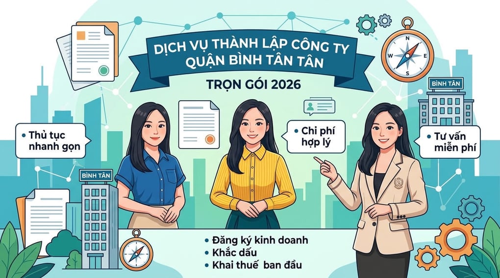 Dịch vụ thành lập công ty quận Bình Tân trọn gói 2026