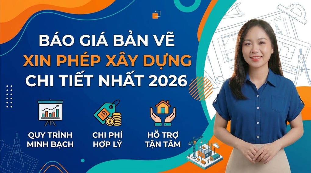 Báo Giá Bản Vẽ Xin Phép Xây Dựng Chi Tiết Nhất 2026