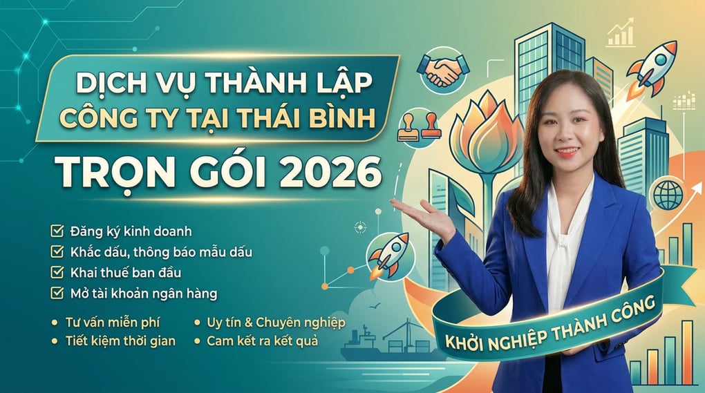 Dịch vụ thành lập công ty tại Thái Bình trọn gói 2026