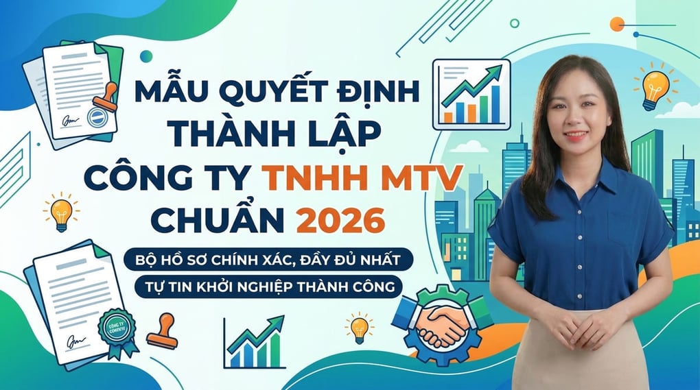 Mẫu Quyết Định Thành Lập Công Ty TNHH MTV Chuẩn 2026