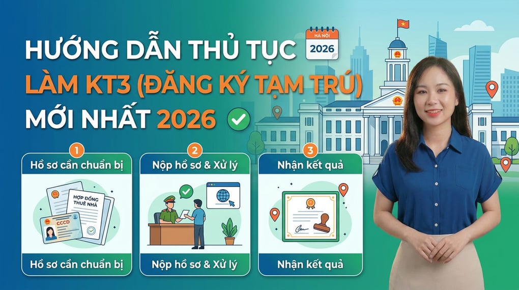 Hướng dẫn thủ tục làm KT3 (Đăng ký tạm trú) mới nhất 2026