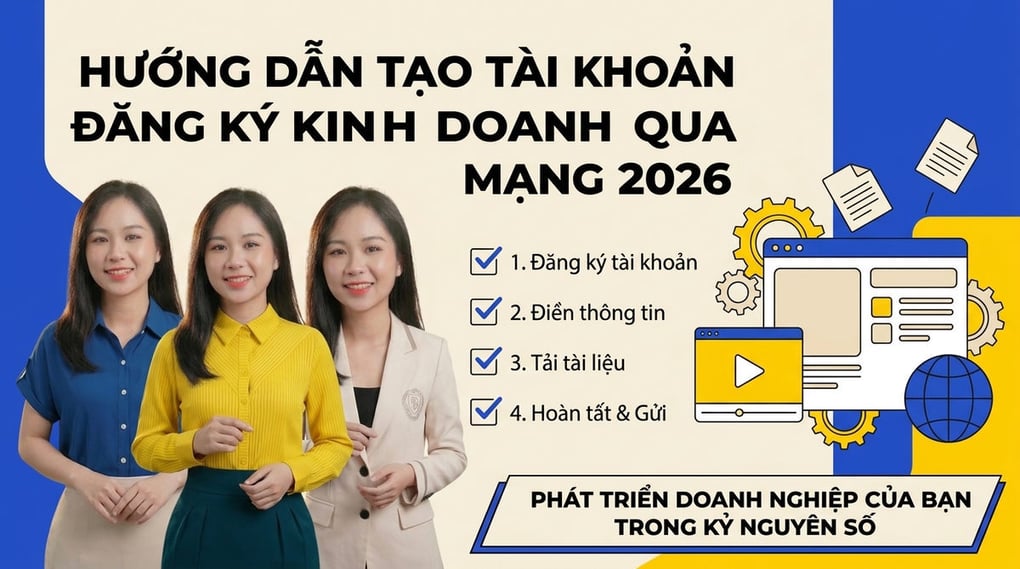 Hướng dẫn tạo tài khoản đăng ký kinh doanh qua mạng 2026