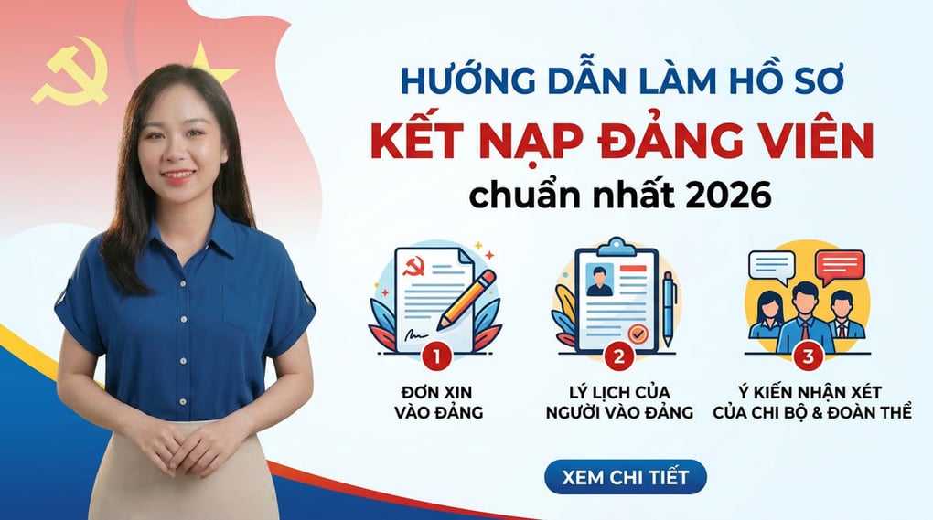 Hướng dẫn làm hồ sơ kết nạp đảng viên chuẩn nhất 2026