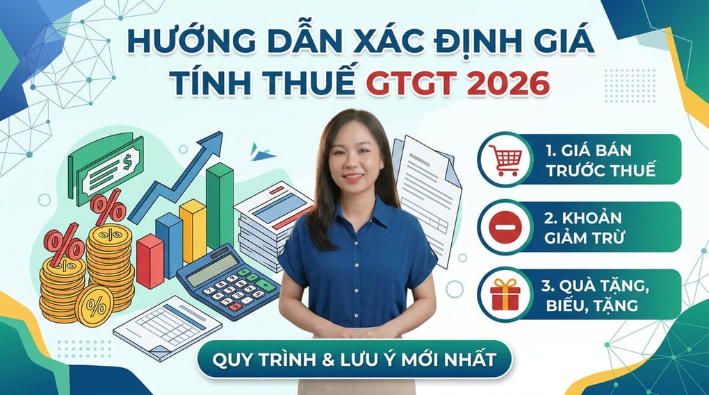 Hướng dẫn xác định giá tính thuế giá trị gia tăng 2026