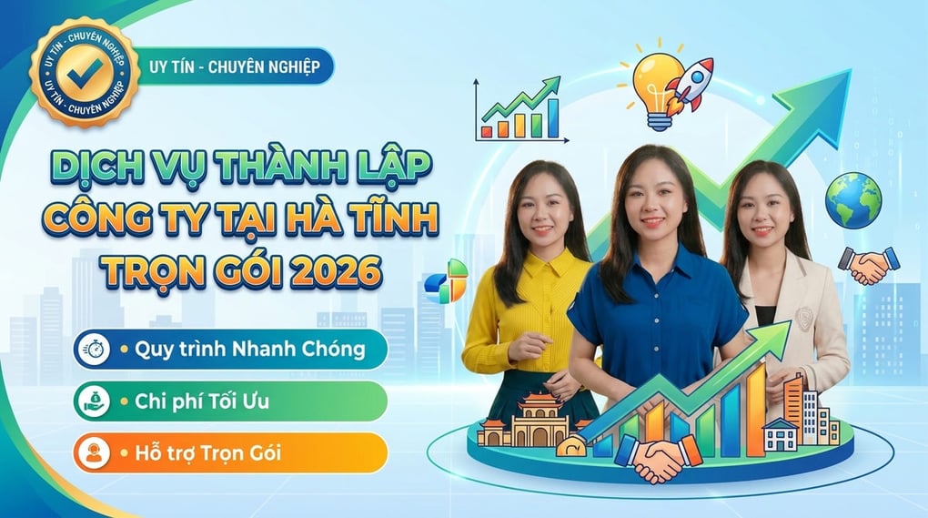 Dịch vụ thành lập công ty tại Hà Tĩnh trọn gói 2026