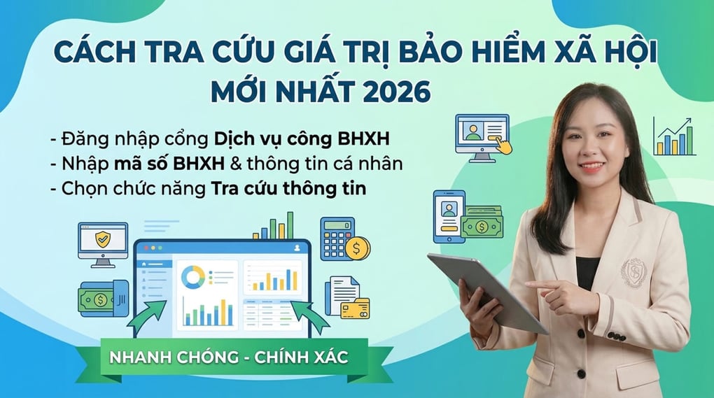 Cách tra cứu giá trị bảo hiểm xã hội mới nhất 2026