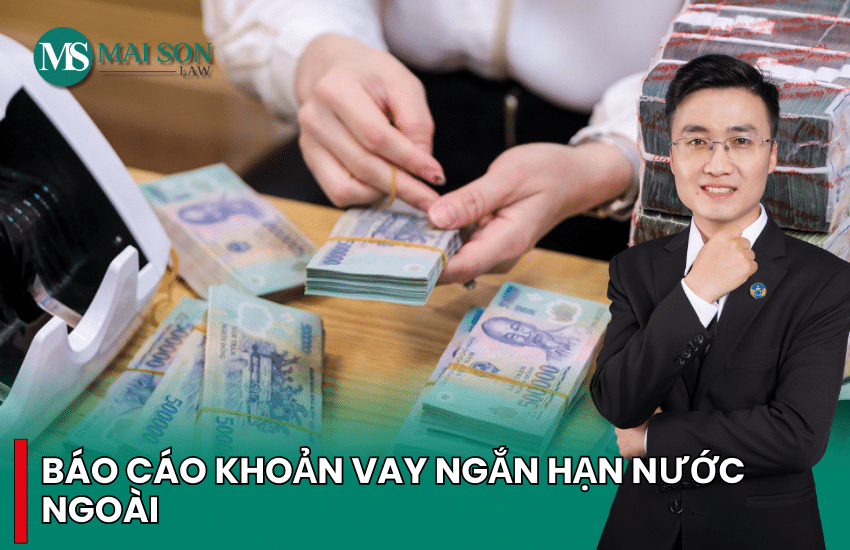báo cáo khoản vay ngắn hạn nước ngoài