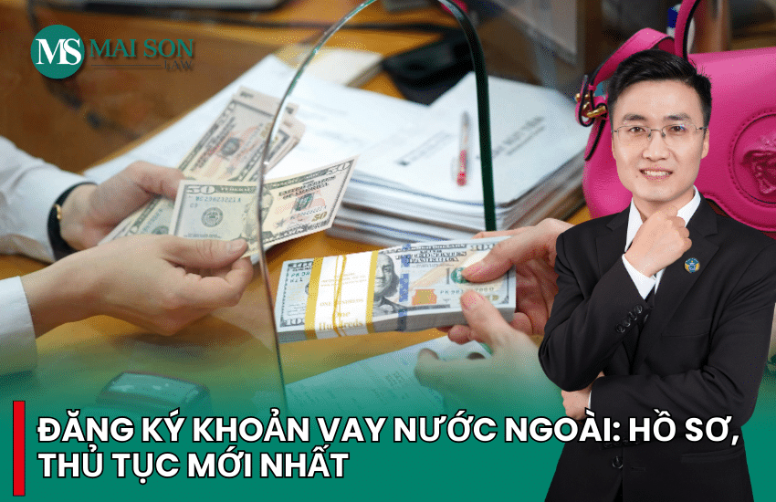 thủ tục đăng ký khoản vay nước ngoài dài hạn