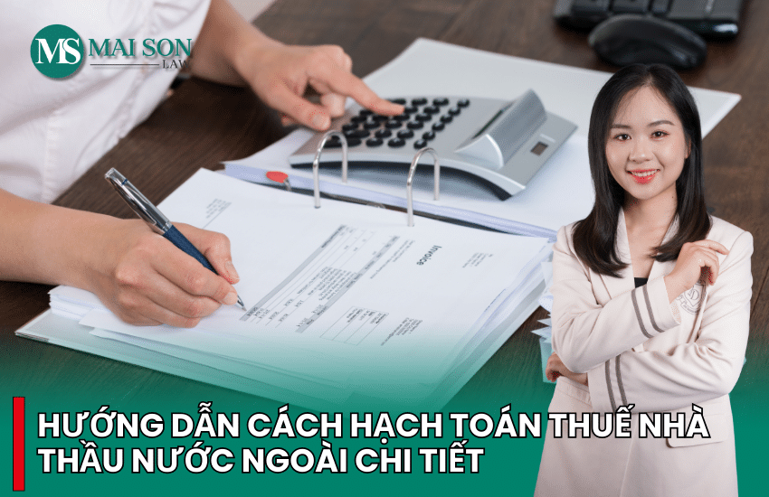 hạch toán thuế nhà thầu nước ngoài như thế nào