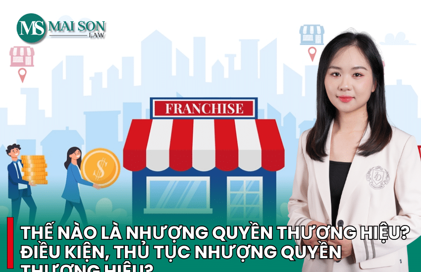 nhượng quyền thương hiệu, nhượng quyền thương hiệu là gì, thương hiệu nhượng quyền, các hình thức nhượng quyền thương hiệu, bán thương hiệu là gì, hình thức nhượng quyền thương hiệu, hình thức nhượng quyền thương hiệu là gì