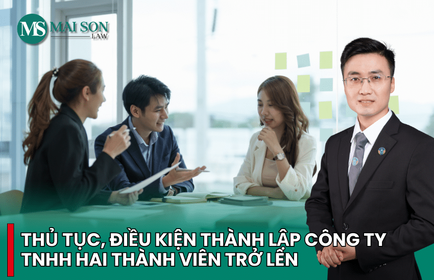 thủ tục thành lập công ty tnhh 2 thành viên, thành lập công ty tnhh 2 thành viên, hồ sơ thành lập công ty tnhh 2 thành viên, thành lập công ty tnhh 2 thành viên trở lên
