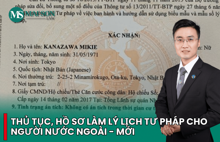 lý lịch tư pháp cho người nước ngoài, làm lý lịch tư pháp cho người nước ngoài, làm phiếu lý lịch tư pháp cho người nước ngoài