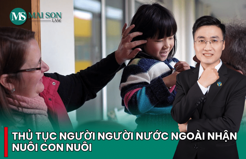 thủ tục người nước ngoài nhận con nuôi việt nam