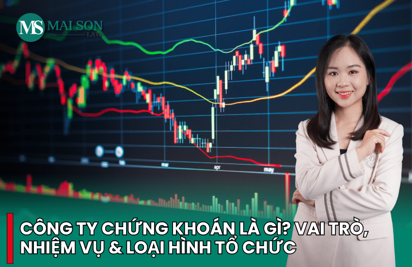 công ty chứng khoán là gì, khái niệm và đặc điểm của công ty chứng khoán
