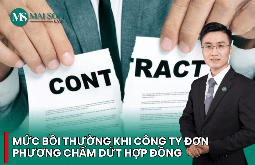 công ty đơn phương chấm dứt hợp đồng lao động, công ty chấm dứt hợp đồng trước thời hạn